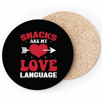 Discover Snacks are my Love Language Funny Snack Lovers Coasters