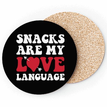 Discover Snacks are my Love Language Funny Snack Lovers Coasters