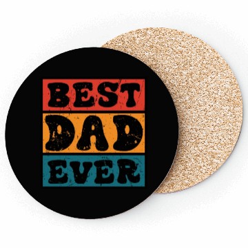 Discover Best Dad Ever Father's Day Coasters