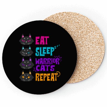 Discover Eat Sleep Cat Warrior Repeat Cat Warrior Love Cats Coasters