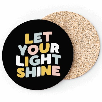 Discover Let Your Light Shine Coasters