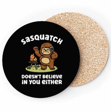 Discover Sasquatch Bigfoot Doesn't Believe Either Summer Coasters