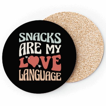 Discover Snacks are my Love Language Funny Snack Lovers Coasters