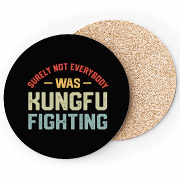 Discover Surely Not Everybody Was Kungfu Fighting S Coasters