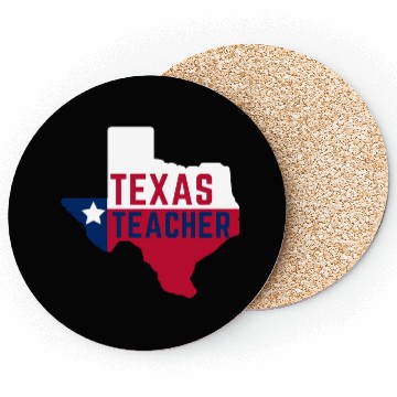 Discover Texas Teacher Life Flag Style Coasters