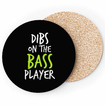 Discover Dibs On The Bass Player Funny Guitar Player Coasters