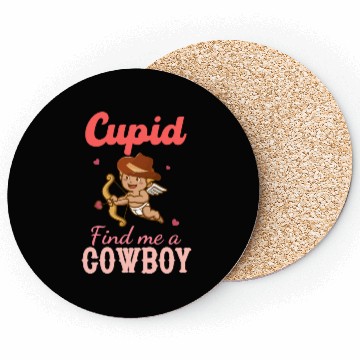 Discover Cupid Find Me A Cowboy Coasters