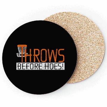 Discover Funny Throws Before Hoes Disc Golf Coasters
