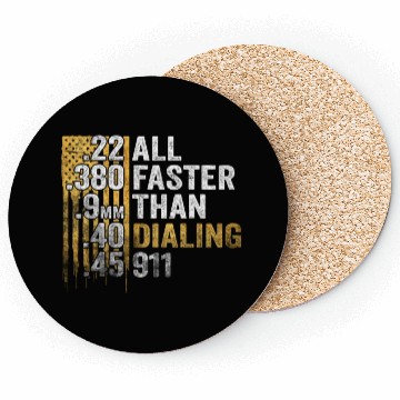 Discover All Faster Than Dialing 911 Coasters