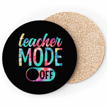 Discover Last Day of School teacher mode off Teacher Coasters