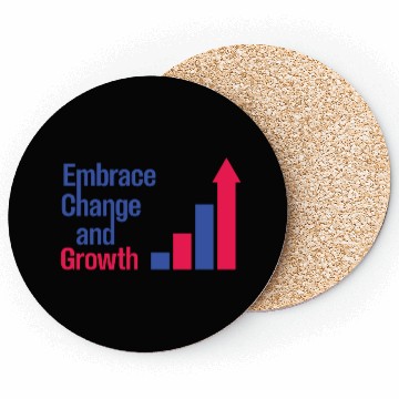 Discover Embrace Change and Growth quote typography product Coasters