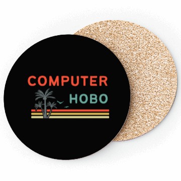 Discover Digital nomad = Computer hobo Coasters