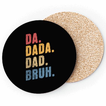 Discover Da Dada Dad Bruh Happy Father'S Day Coasters