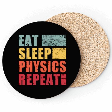 Discover Eat Sleep Physics Repeat Coasters