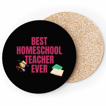 Discover Best Homeschool Teacher Ever Coasters