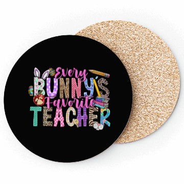Discover Every Bunnys Favorite Teacher Coasters