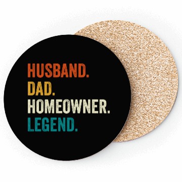 Discover Husband Dad Homeowner Legend Coasters