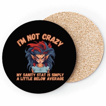 Discover I'm Not Crazy, Sanity Coasters