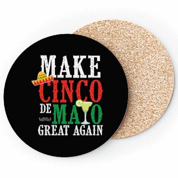 Discover Cinco De Mayo Make Cinco De Mayo Great Again Coasters