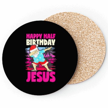 Discover Happy Half Birthday Jesus Dabbing Santa Christmas Coasters
