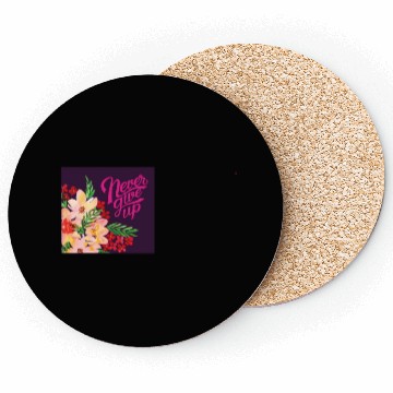 Discover Never Give up Coasters