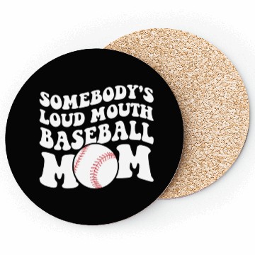 Discover Somebody'S Loud Baseball Mom Coasters