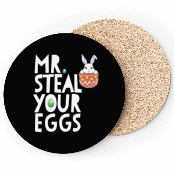 Discover Mr Steal Your Eggs Easter Sunday Easter Coasters