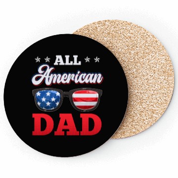 Discover All American Dad Independence Day Party USA Father Coasters