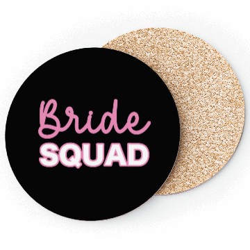 Discover Bride Squad Team Coasters
