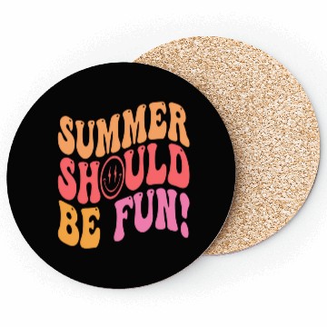 Discover Summer Should Be Fun Aesthetic Coasters