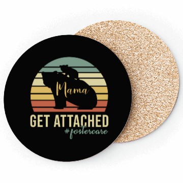 Discover Get Attached Foster Care Mom Mama Bear Cub Coasters