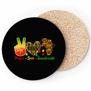 Discover Peace Love Juneteenth 1865 Black Wo Africa America Coasters