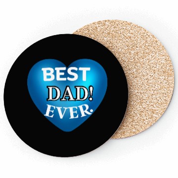 Discover You will Love! our BEST DAD EVER Coasters
