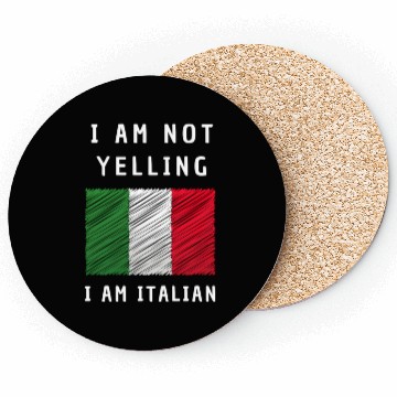 Discover I Am Not Yelling I'M Just aking Italian Flag Humor Coasters