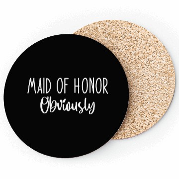 Discover Maid Honor Obviously Bridesmaid Bridal Party Coasters