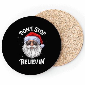 Discover Don'T Stop Believin Santa Coasters