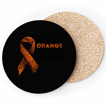 Discover We Wear Orange Infertility Awareness Coasters