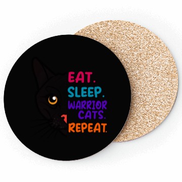 Discover Eat Sleep Cat Warrior Repeat Cat Warrior Love Cats Coasters