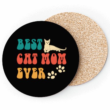 Discover Best Cat Mom Ever Mothers Day - Cat For Coasters