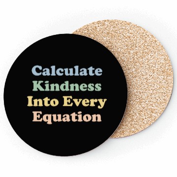 Discover Math Teacher Kindness Calculate Kindness Coasters