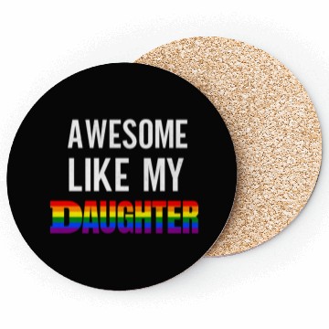 Discover Awesome Like My Daughter Pride Rainbow flag Coasters