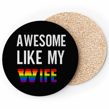 Discover Awesome Like My Wife Pride Rainbow flag Coasters