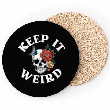 Discover Keep It Weird Morbid Coasters