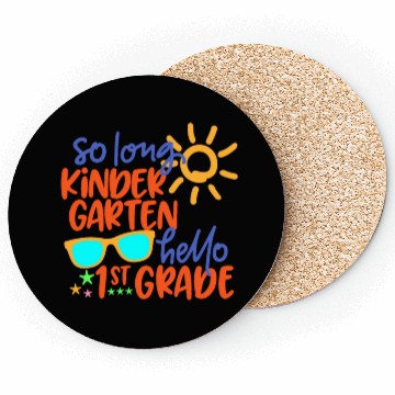 Discover SO LONG KINDERGARTEN HELLO 1st GRADE Teacher Coasters