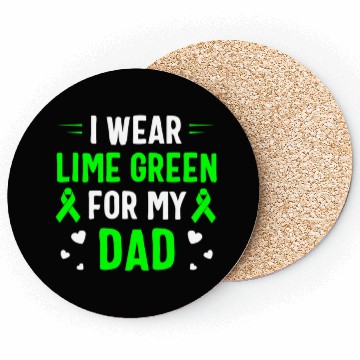 Discover I Wear Lime Green For My Dad Lymphoma Awareness Coasters