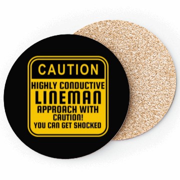 Discover Highly Conductive Lineman Coasters