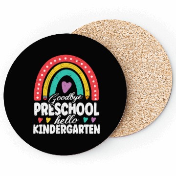 Discover Goodbye Preschool Hello Kindergarten Teacher Back Coasters