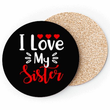 Discover Best Sister Ever Sissy Sisterhood Greatest Sister Coasters