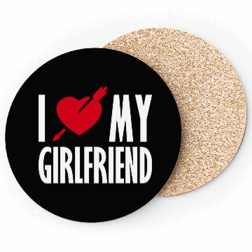 Discover I Love My Girlfriend Coasters