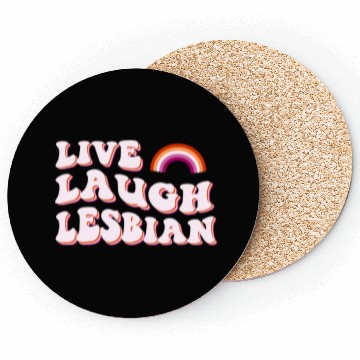 Discover live laugh lesbian Pride Month Coasters